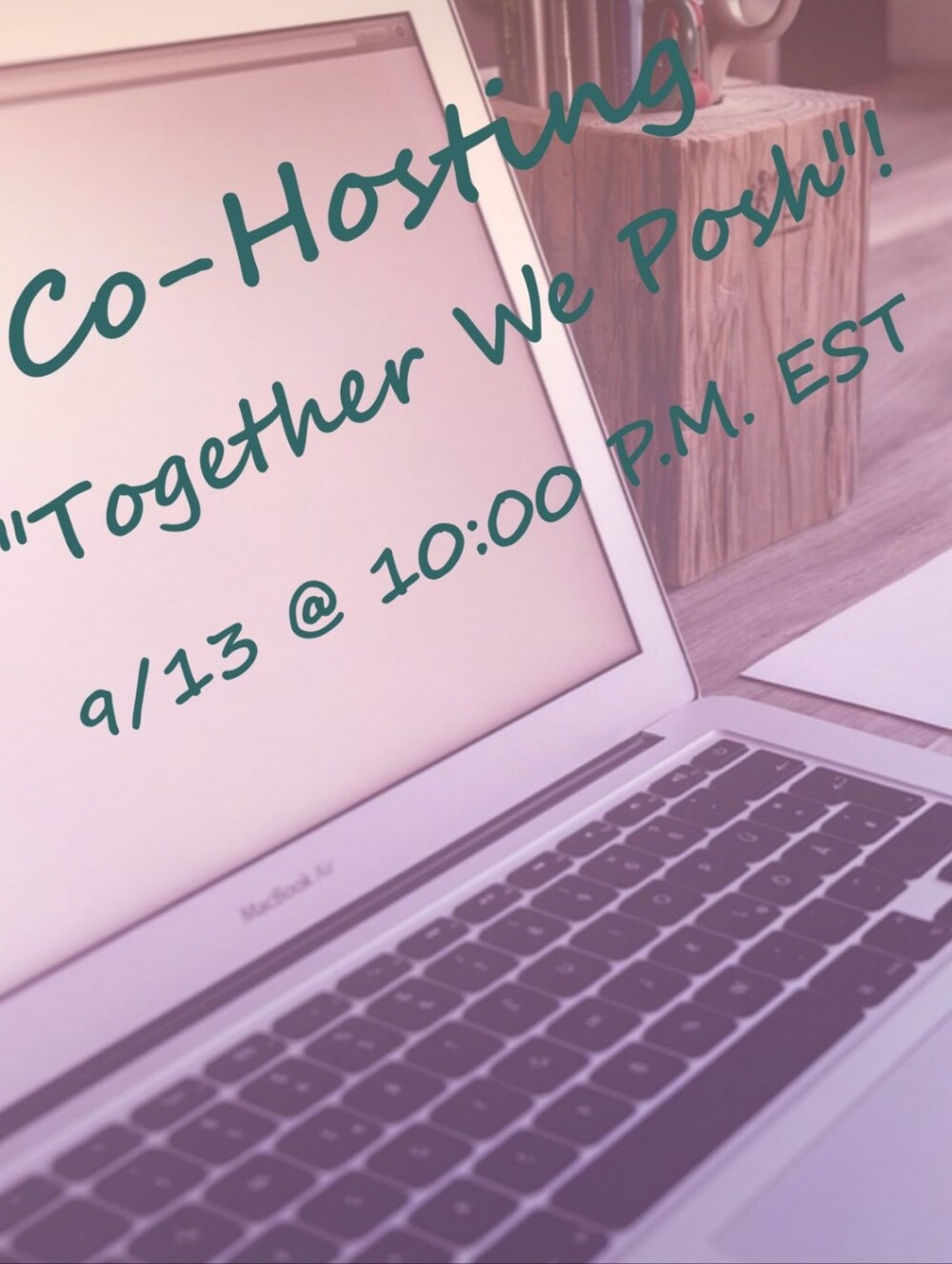 📣Party‼️Together We Posh‼️